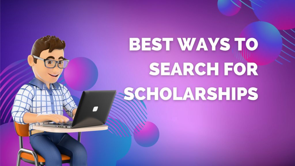 Best ways to search for scholarships