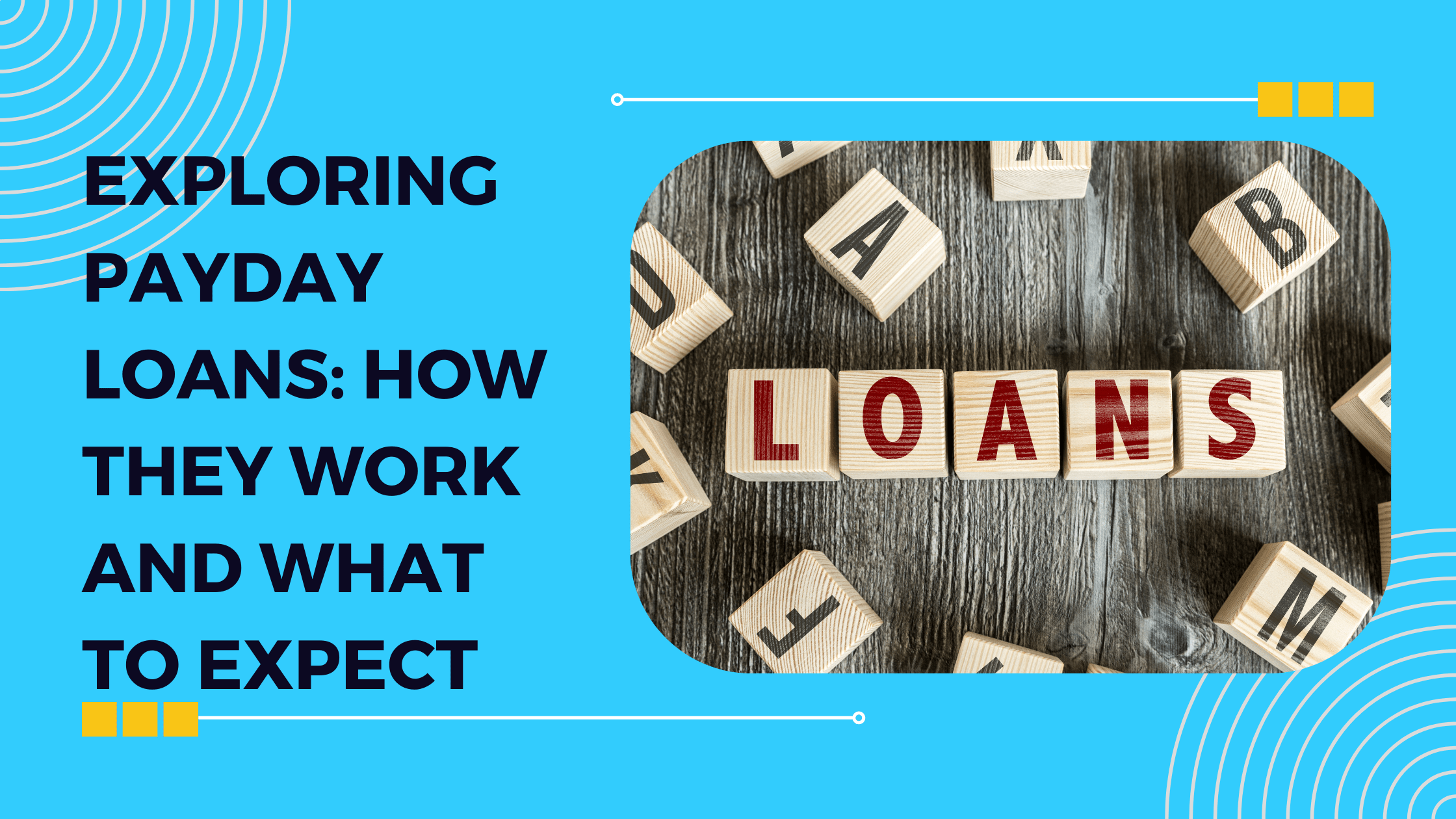 Exploring Payday Loans: How They Work and What to Expect