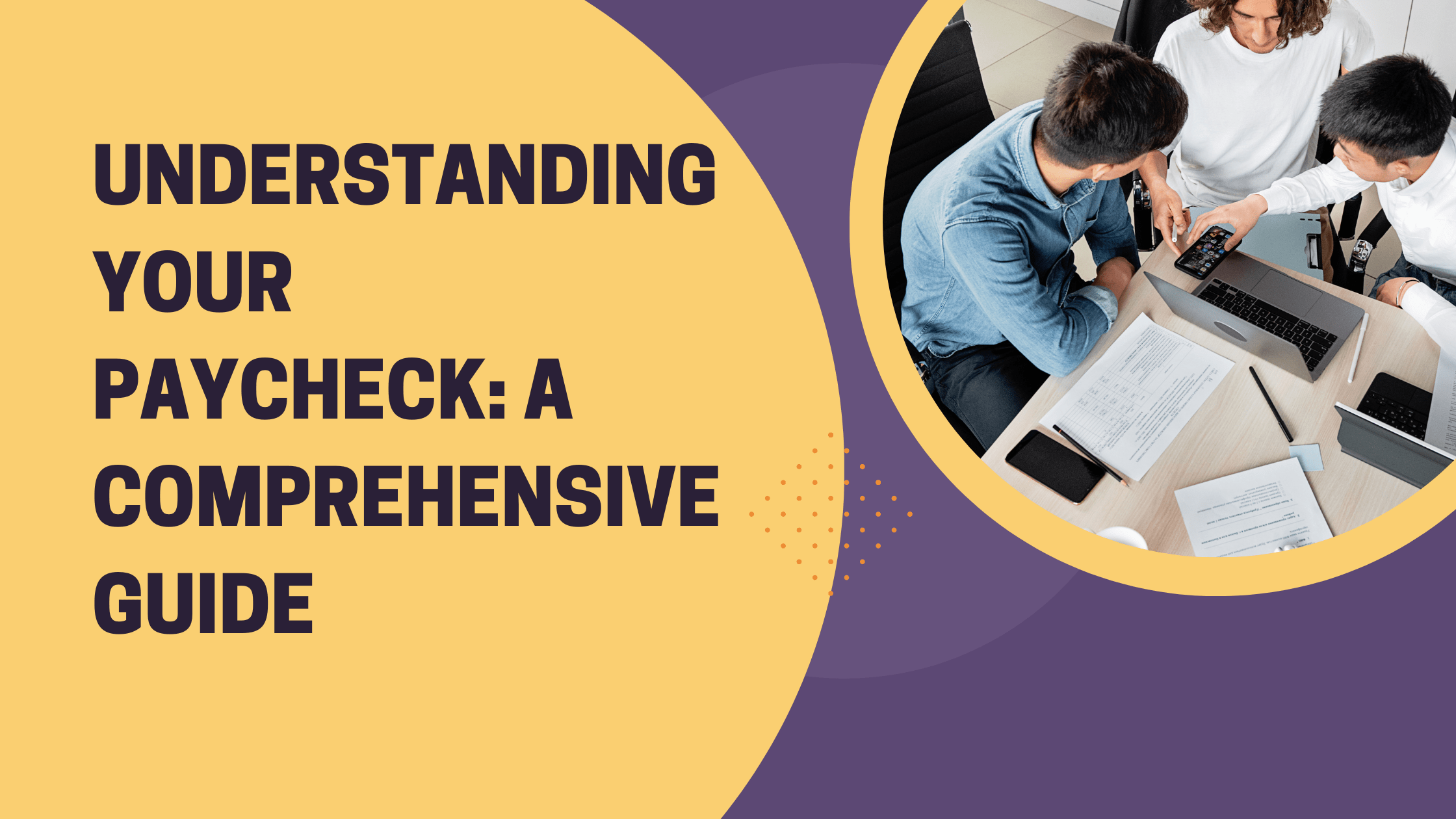 Understanding Your Paycheck: A Comprehensive Guide
