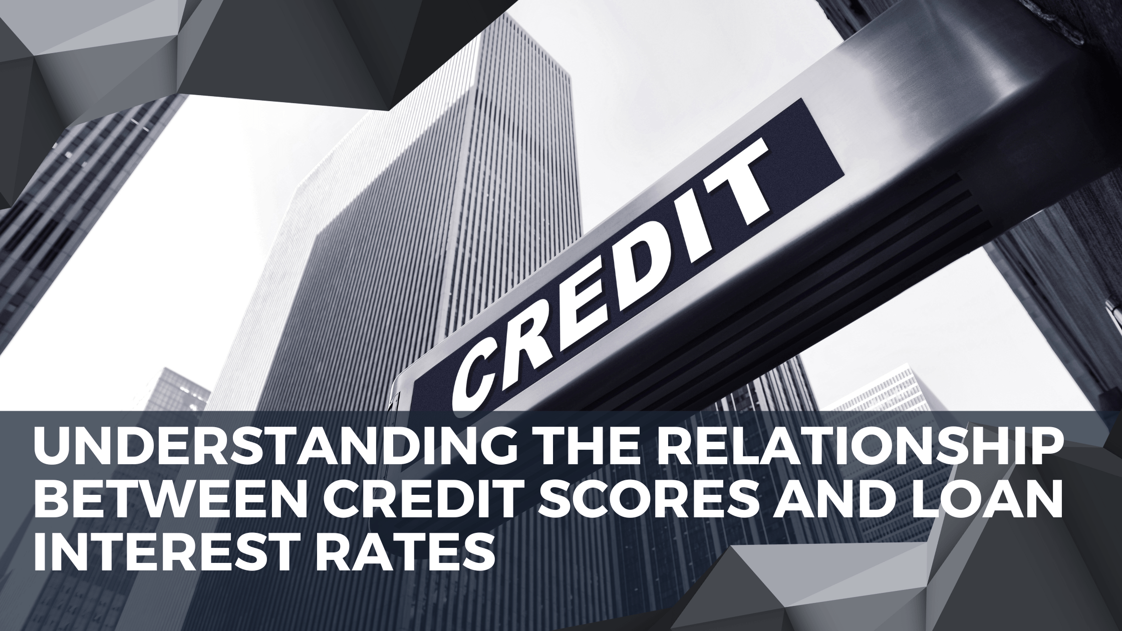Understanding the Relationship Between Credit Scores and Loan Interest Rates
