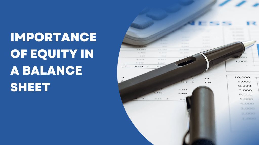 Importance of equity in a balance sheet