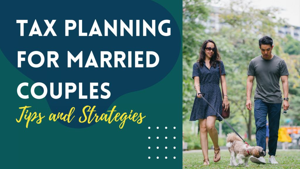 Tax Planning for Married Couples: Tips and Strategies