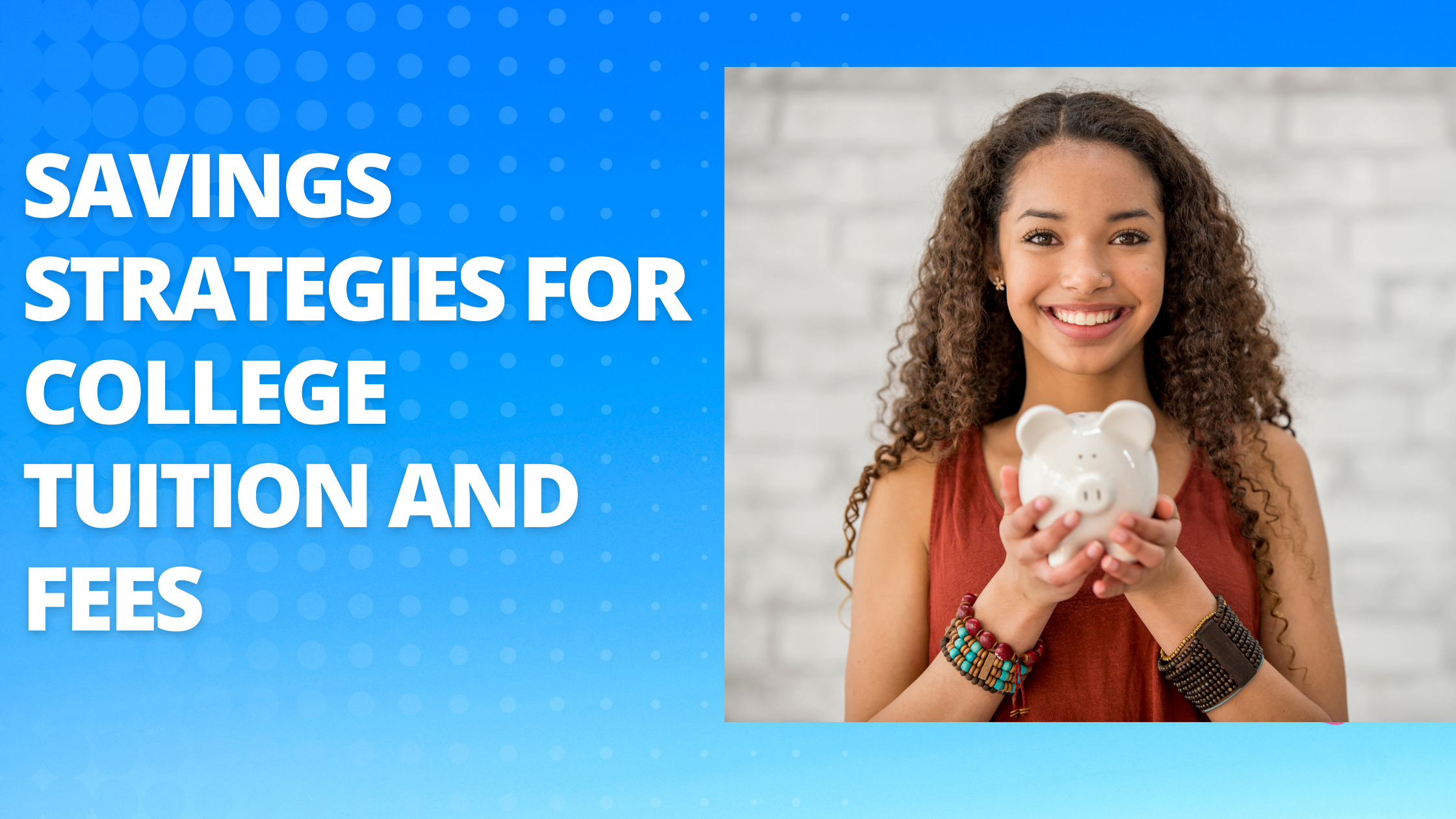 Savings strategies for college tuition and fees