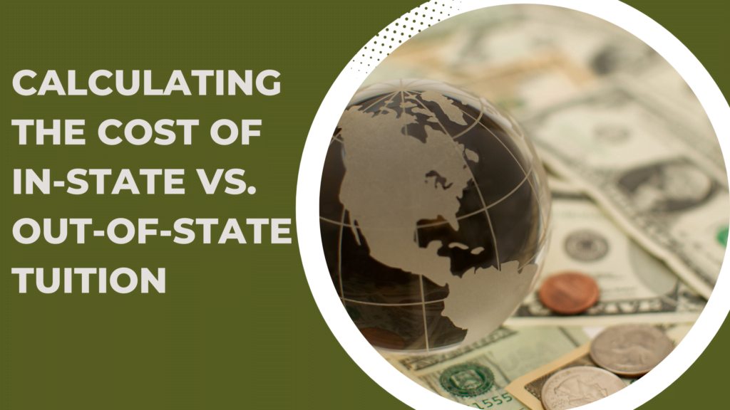 Calculating the cost of in-state vs. out-of-state tuition
