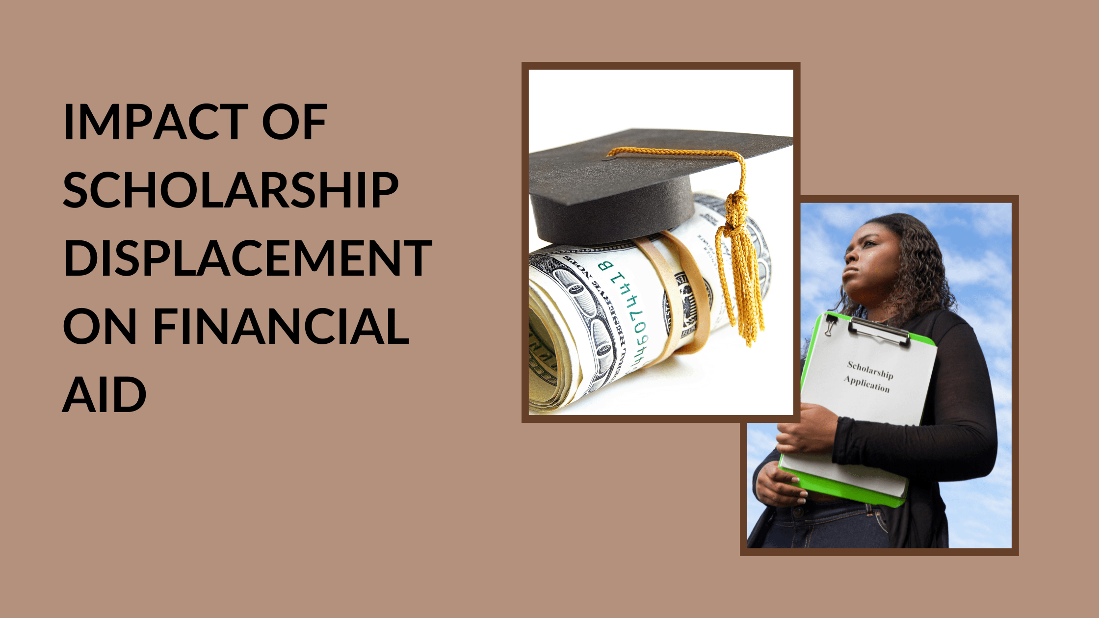 Impact of scholarship displacement on Financial Aid